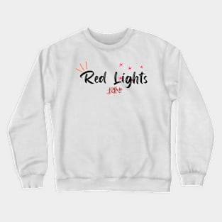 Red lights Crewneck Sweatshirt